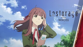 Lostorage incited WIXOSS | Opening (OP) Theme Songs - Lostorage | FHD 1080p