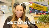 How to get to Seoul and Myeongdong from Incheon Airport