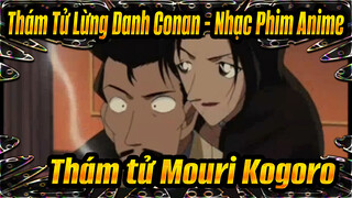 Thám Tử Lừng Danh Conan - Nhạc Phim Anime
Thám tử Mouri Kogoro