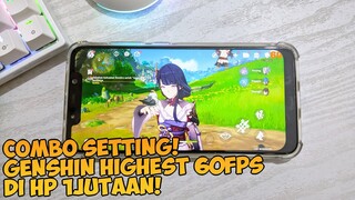 Best Setting! HP 1 Jtan Oprek Geber Genshin Highest 60 FPS Poco F1 Performa Kenceng Edan Edanan!