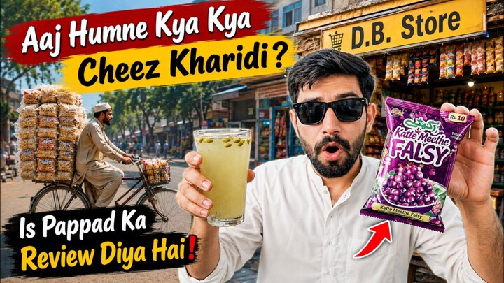 Aaj Humne Kya Kya Cheez Kharidi? 😱 Katte Meethe Falsy Pappad Ka Review!