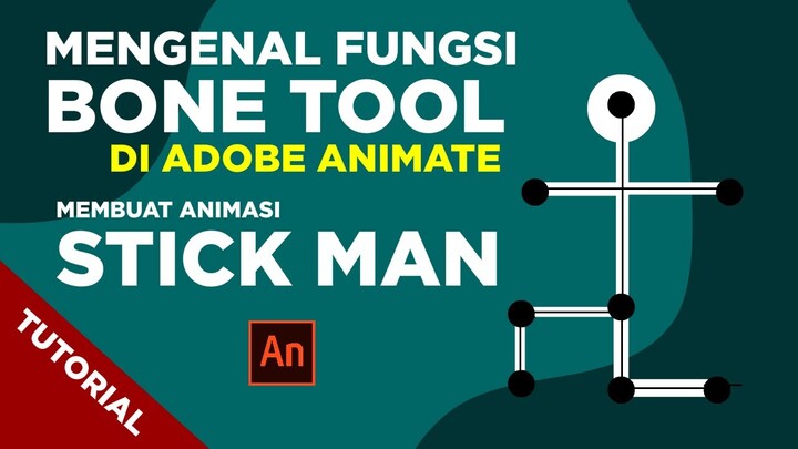 Tutorial Bone Tool di Adobe Animate / Flash dalam Animasi Stickman