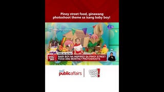 Pinoy street food, ginawang photoshoot theme sa isang baby boy! #DapatAlamMo