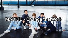 MADKID - Change the World (Beast Tamer Opening) Romanji Lyrics