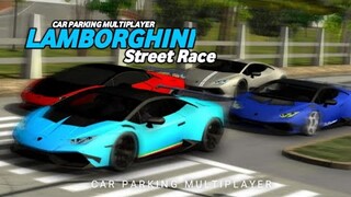Lamborghini Street Race| Car Parking Multiplayer |