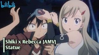 Shiki x Rebecca [AMV] // Statue