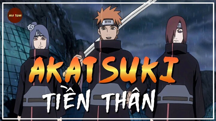 NARUTO | TIỀN THÂN AKATSUKI TỔ CHỨC KHỦNG BỐ SỐ MỘT SERIE