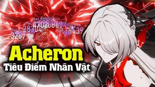 TIÊU ĐIỂM ACHERON | Hướng Dẫn Chơi , Trang Bị Và Đội Hình | Honkai Star Rail 2.1