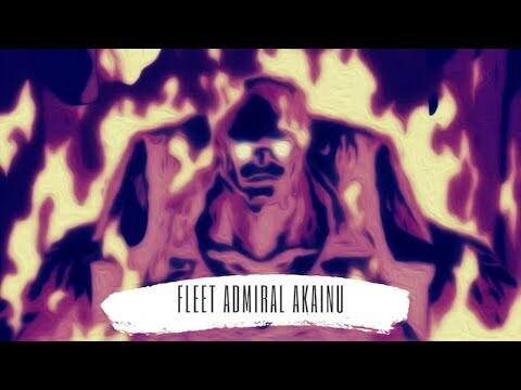 SAKAZUKI AKAINU's Absolute Justice | One Piece Character Analysis