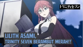 Lilith Asami, Trinity Seven Berambut Merah❗❗