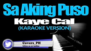 Sa aking puso -Kaye Cal (Karaoke)