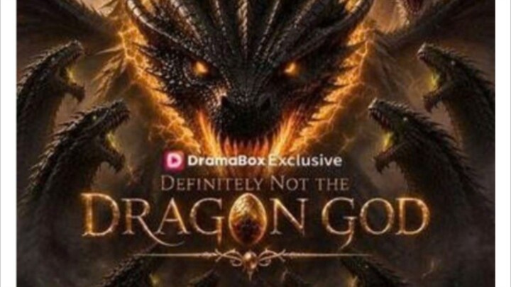DEFINITELY NOT THE DRAGON GOD