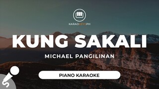 Kung Sakali - Michael Pangilinan (Piano Karaoke)