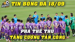 Tin Cực Vui, Đấu TQ 7/10 Thầy Park Phá Thế Thủ Tăng Cường Tấn Công Cho ĐTVN...NHM Vỡ Òa