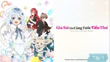 Gia Sư Của Công Tước Tiểu Thư | tập 1
