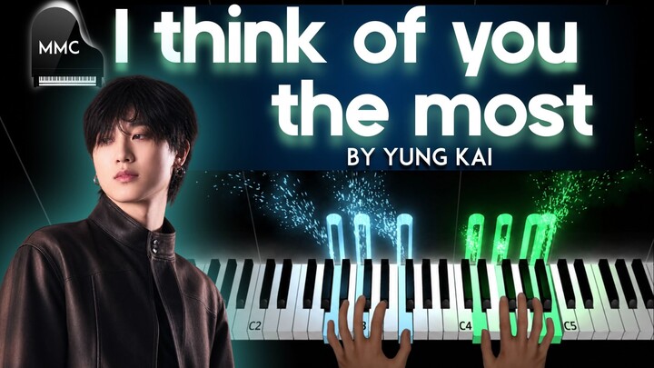 I think of you the most by Yung Kai piano cover/tutorial + sheet music + lyrics