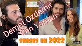 Can Yaman Demet Ozdemir coming series this 2022