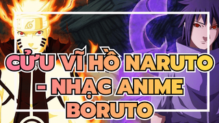 Cửu vĩ hồ Naruto - Nhạc Anime
Boruto