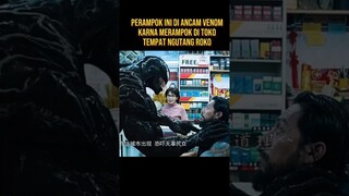 BERANI BERANI NYA MERAMPOK TOKO DI DEPAN VENOM #alurceritafilm #film