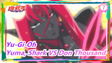 [Yu-Gi-Oh ZEXAL] Yuma, Shark VS Don Thousand_7