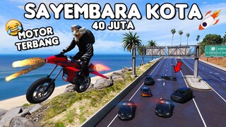 SAYEMBARA KOTA 40 JUTA PAKE MOTOR TERBANG - GTA 5 ROLEPLAY