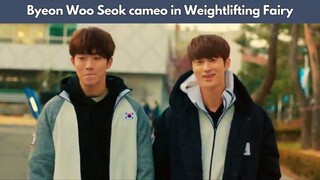 Byeon Woo Seok cameo in Weightlifting Fairy Kim Bok Joo as Nam Joo-hyuk's senior