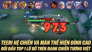 TOP VIỆT NAM TEERI VÀ MÀN THỂ HIỆN ĐỈNH CAO KHI ĐỐI ĐẦU TOP 1 LỮ BỐ TRÊN RANK CHIẾN TƯỚNG VIỆT
