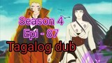 Episode 87 / Season 4 @ Naruto shippuden @ Tagalog dub