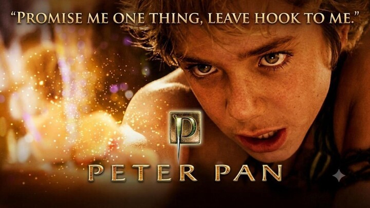 FILM : PETER PAN (2003) - Kenapa Versi Ini Sulit Digantikan?
