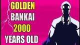 Sasakibe Chojiro & His Broken Bankai : The Golden Bankai