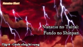 Nanatsu no Taizai: Fundo no ShinpanTập 8 - Cánh cổng hi vọng