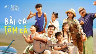 OST ANH THẦY NGÔI SAO | BÀI CA TÔM CÁ | KC 30.08.2019