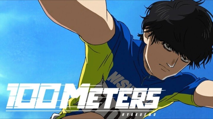 #KompetisiKreasiUnggahan5 - [AnimeMovie] 100 Meters - Bocah Jago Lari Ketemu Bocah Ambisius!!!