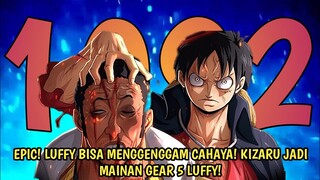 FULL ONE PIECE 1092  - GILA! LUFFY MENGGENGGAM CAHAYA! KIZARU DIJADIKAN MAINAN OLEH GEAR 5 LUFFY!