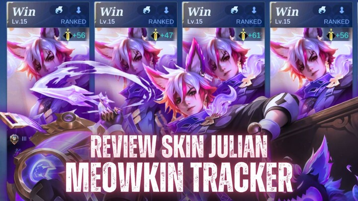 REVIEW SKIN JULIAN MEOWKIN TRACKER LANGSUNG WINSTREAK🔥🔥