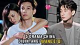5 Drama China Yang Dibintangi Wang Zi Qi Selain Once We Get Married💖
