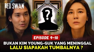Red Swan Episode 10 Preview | Bukan Kim Young-guk Yang Meninggal, Tapi...⁉️Rain | Kim Ha-Neul