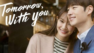 Tomorrow With You Ep. 12 English Subtitle