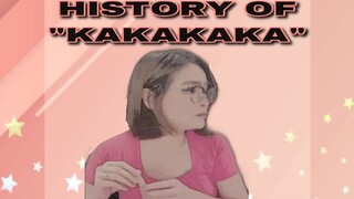 History of “ KAKAAKAKA” | Lou