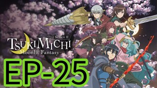 Tsuchimichi Moonlight Fantasy || S2 || EP-25 (HINDI) [END OF SEASON]