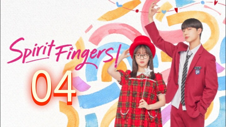 Spirit Fingers (2025) | Episode 4 | EngSub