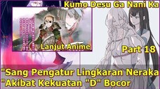 PERPISAHAN SHIRAORI DENGAN _D_ _ KUMO DESU GA NANI KA (Lanjut Anime) Part 18