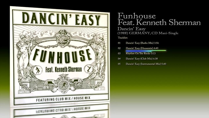 Funhouse Feat. Kenneth Sherman (1988) Dancin' Easy [CD Maxi-Single]