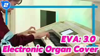 [EVA: 3.0] This Is the Dream, Beyond Belief... (Electronic Organ Cover)_2