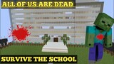 MINECRAFT|All of us are dead survive the school