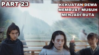 KEKUATAN DEWA MEMBUAT MUSUH MENJADI BUTA - ALUR CERITA EVER NIGHT PART 23