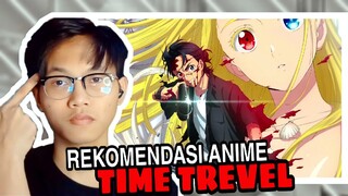 PARAH, LU HARUS TAU INI ! REKOMENDASI ANIME TIME TREVEL/ PENJELAJAH WAKTU ✨