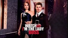 Watch Out, I'm The Lady Boss