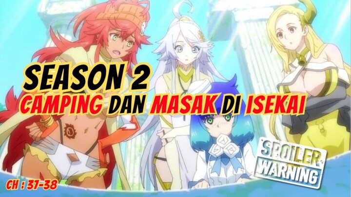 Campfire Cooking In Another World With My Absurb Skill  SEASON 2 [SPOILER ALERT! Part 3]