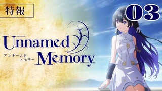 Unnamed Memory Episode 3